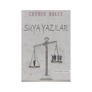 Suya Yazılar - Ceyhun Balcı