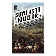 Suyu Aşan Kılıçlar - Kemal Ramazan Haykıran