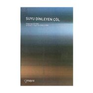 SUYU DINLEYEN ÇÖL - HAYRIYE ERSÖZ