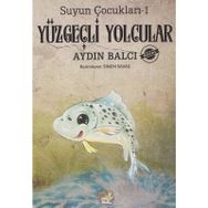 Suyun Çocukları 1 Yüzgeçli Yolcular-Yağmur Çocuk