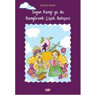 Suyun Rengi ya da Rengarenk Çiçek Bahçesi - Gülsüm Cengiz