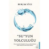 Su'yun Yolculuğu - Burçak Yüce