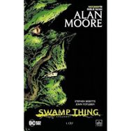 Swamp Thing Efsanesi: 1. Cilt-Alan Moore