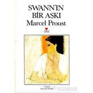 Swann’ın Bir Aşkı - Marcel Proust