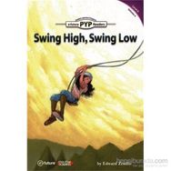 Swing High, Swing Low - PYP Readers Level 6 Volume 4 - Edward Zrudlo