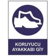 Sym STW028 Koruyucu Ayakkabı Giy Uyarı Levhası