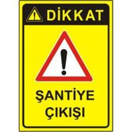 Sym STW034 Dikkat Şantiye Çıkışı Uyarı Levhası