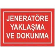 Sym STW039 Jeneratöre Yaklaşma Dokunma Uyarı Levhası