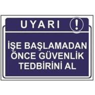 Sym STW040 İşe Başlamadan Önce Güvenlik Tedbirini Al Uyarı Levhası
