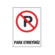 Sym STW046 Park Etmeyiniz Uyarı Levhası