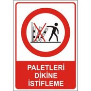 Sym STW052 Paletleri Dikine İstifleme Uyarı Levhası