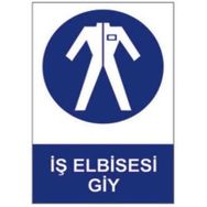 Sym STW056 İş Elbisesi Giy Uyarı Levhası