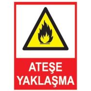 Sym STW059 Ateşe Yaklaşma Uyarı Levhası