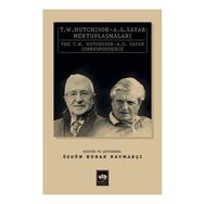 T. W. Hutchison - A. G. Sayar Mektuplaşmaları - Özgün Burak Kaymakçı