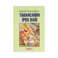 TABANCAMIN İPEK BAĞI - ABDULLAH RIZA ERGÜVEN