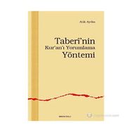 TABERI`NIN KUR`AN`I YORUMLAMA YÖNTEMİ - ATIK AYDIN
