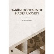 Tabiin Döneminde Hadis Rivayeti - Türkiye Diyanet Vakfı Yayınları