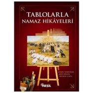 TABLOLARLA NAMAZ HIKAYELERI - CEMIL TOKPINAR