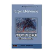 TABLONUN ESRARI ESBECK VE MONDRIAN - JÜRGEN EBERTOWSKI