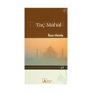 Taç Mahal - İlyas Memiş