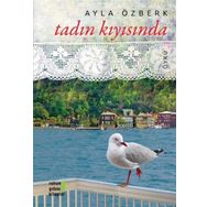 Tadın Kıyısında - Ayla Özberk