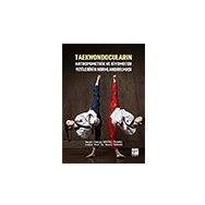 Taekwondocuların Antropometrik ve Biyomotor Yetilerinin Normlandırılması - Duygu Sevinç Yılmaz
