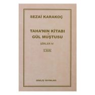 Taha’nın Kitabı Gül Muştusu - Sezai Karakoç