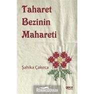 Taharet Bezinin Mahareti - Şahika Çakırca