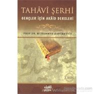 Tahavi Şerhi Gençler İçin Akaid Dersleri - M. Abdurrahman El-Humeyyis