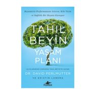 Tahıl Beyin Yaşam Planı - Kristin Loberg David Perlmutter