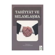 Tahiyyat ve Selamlaşma - M. Fatih Kahraman