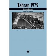 Tahran 1979 - Ekberi Hatırlamak - Behrooz Ghamari