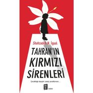Tahran’ın Kırmızı Sirenleri - Shahzadeh N. İgual