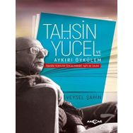 Tahsin Yücel ve Aykırı Öykülem - Veysel Şahin