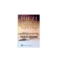 TAIF`TE ÖLÜM - HIFZI TOPUZ