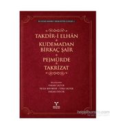 Takdir-i Elhan Kudemadan Birkaç Şair Pejmürde Takrizat - Recaizedi Mahmut Ekrem