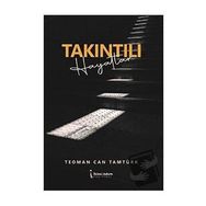 Takıntılı Hayatlar - Teoman Can Tamtürk