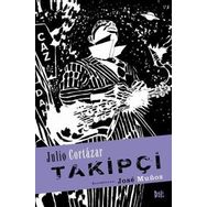Takipçi - Julio Cortazar