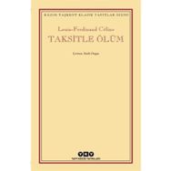Taksitle Ölüm / Louis Ferdinand Celine / Yapı Kredi Yayınları