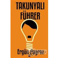 TAKUNYALI FÜHRER - ERGÜN POYRAZ