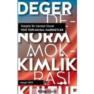 Talepkar Bir Hareket Olarak Yeni Toplumsal Hareketler - Ayşegül Dede