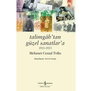 Talimgah’tan Güzel Sanatlar’a-1923 İş Bankası Kültür Yayınları
