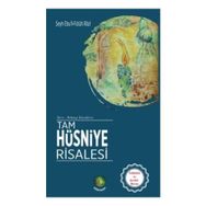 Tam Hüsniye Risalesi - Şeyh Ebu’l-Futüh Razi