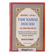 TAM NAMAZ HOCASI VE DINI BILGILER (ŞAMUA) RESIMLI - DUALI - ABDULLAH KARAKUŞ;YUNUS SAĞLAM