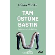 Tam Üstüne Bastın - Hülya Mutlu