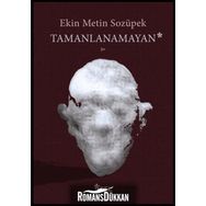 Tamanlanamayan - Ekin Metin Sozüpek