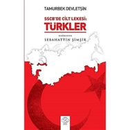 Tamurberk Devletşin SSCB'de Cilt Lekesi Türkler - Sebahattin Şimşir