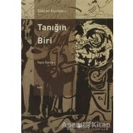 TANIĞIN BIRI TOPLU ÖYKÜLER - ŞÜKRAN KURDAKUL