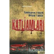 Tanıkların Diliyle Yakın Tarih Katliamları - Mehmet Baran