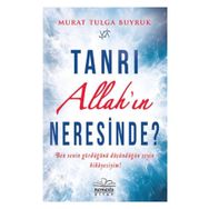 Tanrı Allah’ın Neresinde? - Murat Tulga Buyruk